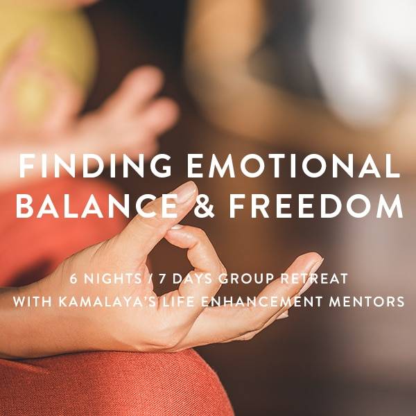 Emotional Balance And Freedom Retreat Kamalaya Life Enhancement Mentors